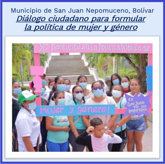 Buenas Prácticas de Participación Ciudadana en la Gestión Pública Municipio de San Juan Nepomuceno Bolívar