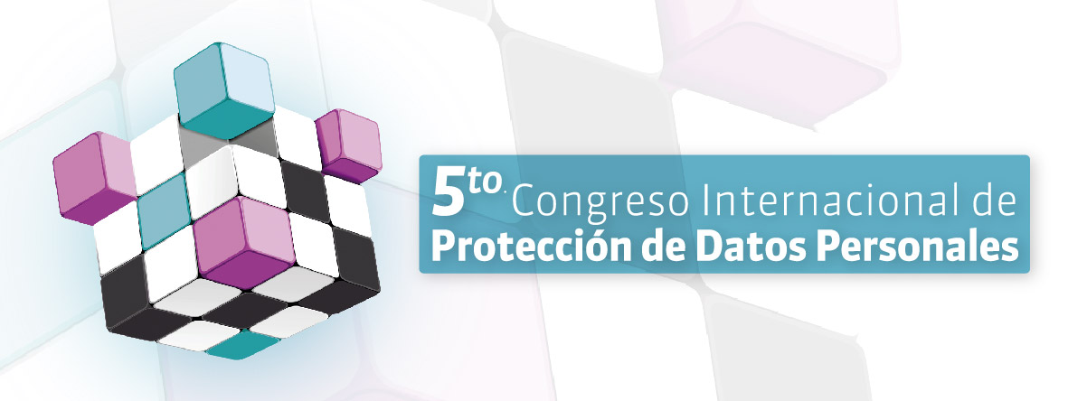 Memorias 5to. Congreso Internacional de Protección de Datos Personales 