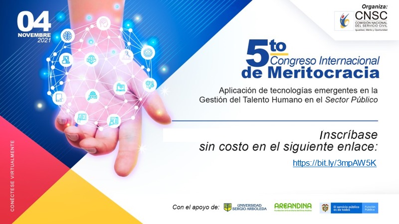 Invitación | Quinto Congreso Internacional de Meritocracia | 04 de noviembre | Aplicación de tecnologías emergentes en la gestión del talento humano en el sector público