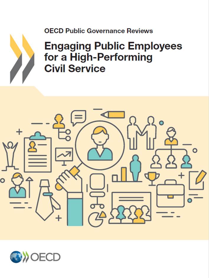 OECD Public Governance Reviews -  Engaging Public Employees for a High-Performing Civil Service 